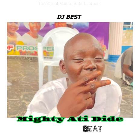 Mighty Ati Dide Beat