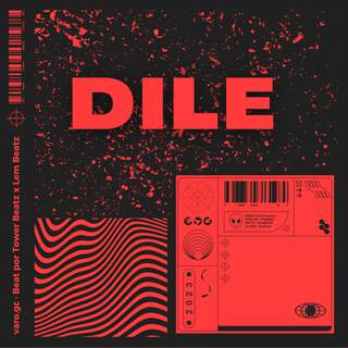 DILE lyrics | Boomplay Music