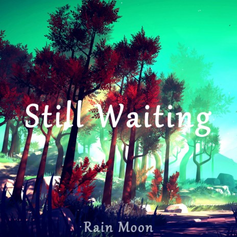 Still Waiting with Nature Sounds