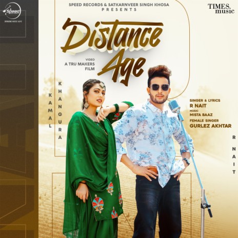 Distance Age ft. Gurlez Akhtar | Boomplay Music