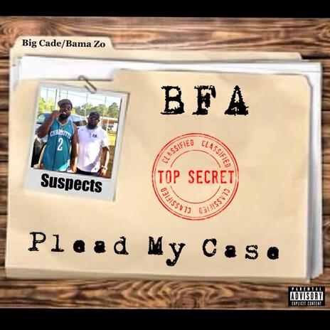 Plead My Case (Radio Edit) ft. Bama Zo | Boomplay Music