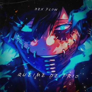 Dabi (Boku no Hero) - Queime de Frio - DEX FLOW