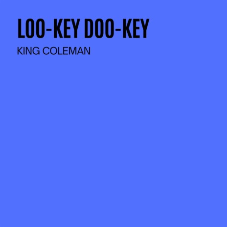 Loo-Key Doo-Key | Boomplay Music