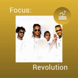 Focus: Revolution