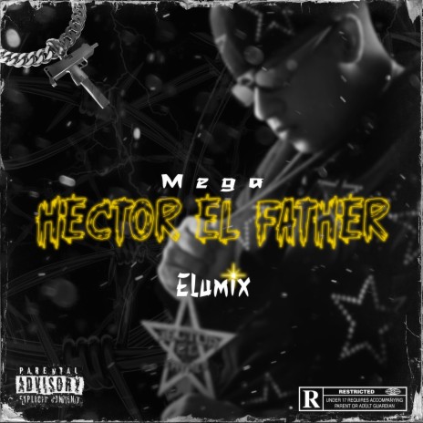 Mega Hector El Father (RKT) | Boomplay Music