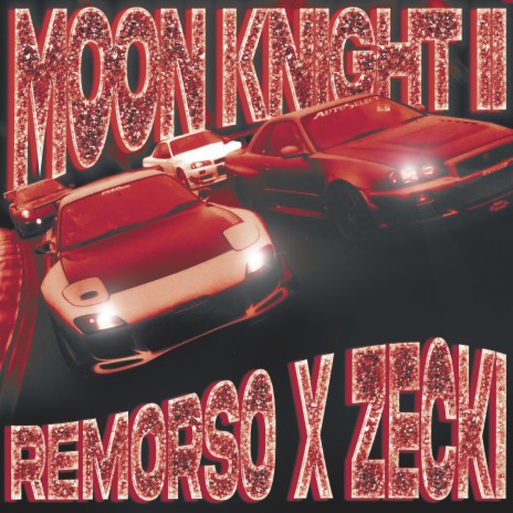 MOON KNIGHT 2 (SPED UP) ft. zecki | Boomplay Music