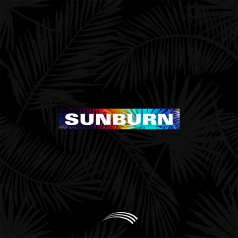 Sunburn | Boomplay Music