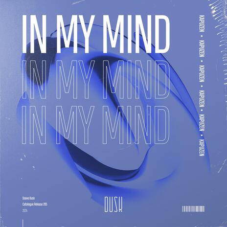 In My Mind | Boomplay Music