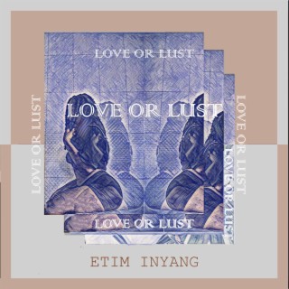Love Or Lust lyrics | Boomplay Music
