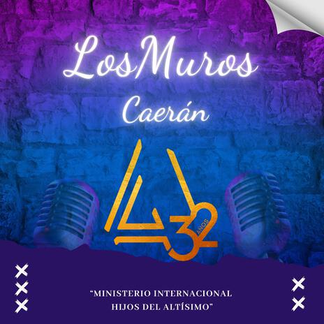 LOS MUROS CAERÁN | HIJOS DEL ALTÍSIMO | ALABANZA (Special Version) | Boomplay Music