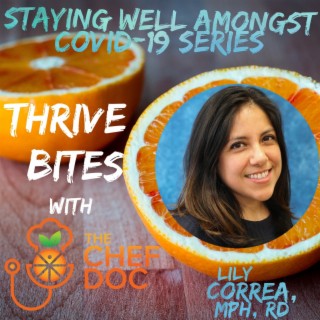 Staying Well Amongst COVID-19 Series with Lily Correa, MPH, RD