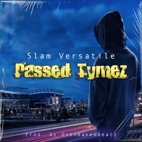 Passed Tymez | Boomplay Music