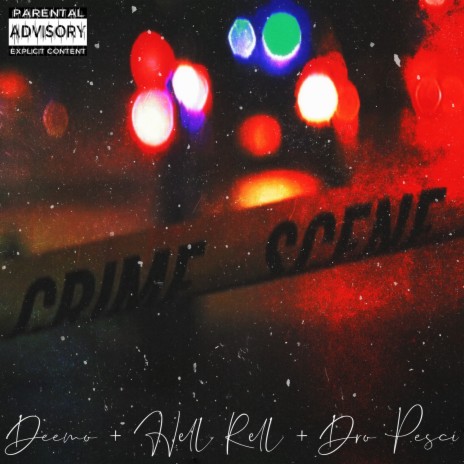 Crime Scene ft. Hell Rell & Dro Pesci | Boomplay Music