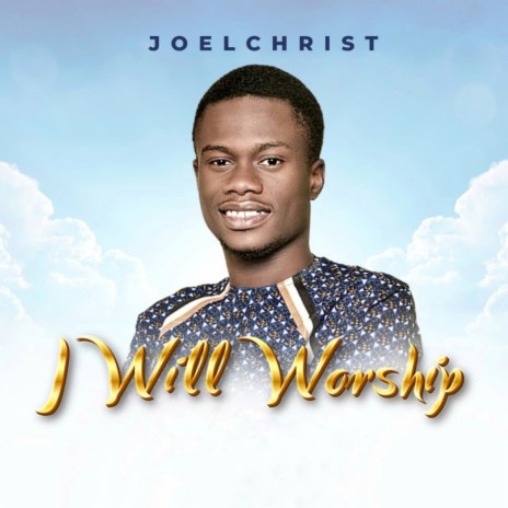 i will Worship | Boomplay Music