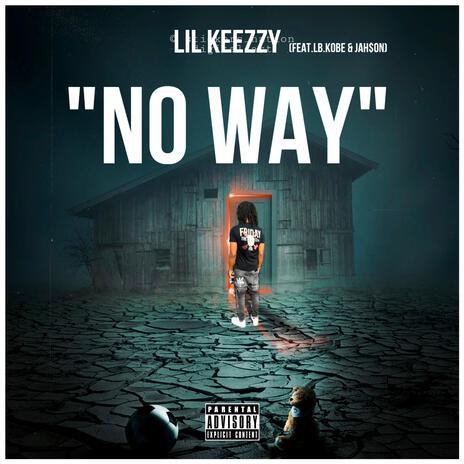 No Way ft. LB.Kobe & Jah$on | Boomplay Music