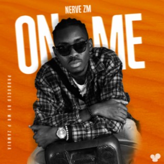 Nerve ZM_On Me