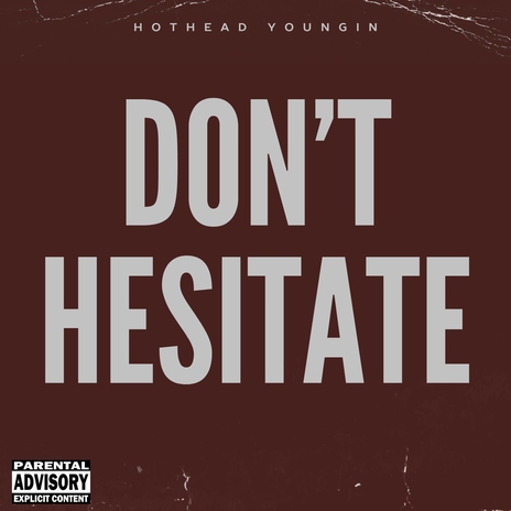 Don't Hesitate | Boomplay Music