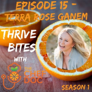 S 1 Ep 15 - Manifesting The Life That We Want with Terra Rose Ganem