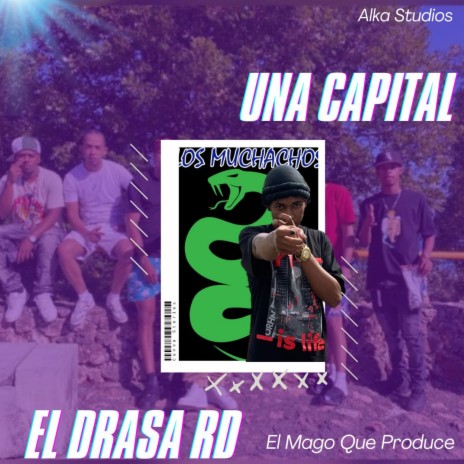 Una Capital ft. El Drasa RD | Boomplay Music