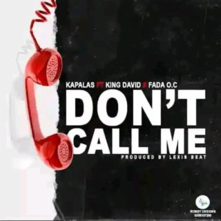 Dont Call Me