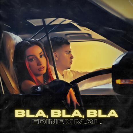 Bla, Bla, Bla ft. M.G.L. | Boomplay Music