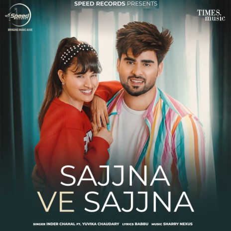 Sajjna Ve Sajjna | Boomplay Music