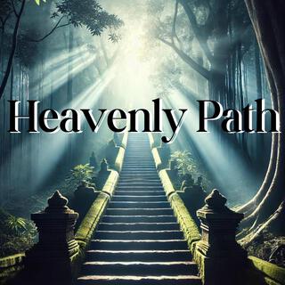 Heavenly Path: Ethereal Relaxing Tunes for Astral Travelers, Beautiful Celestial Choirs