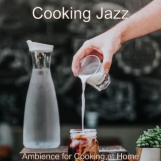 Ambience for Cooking at Home