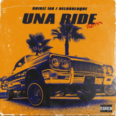 Una Ride (Remix) ft. Delosbloque