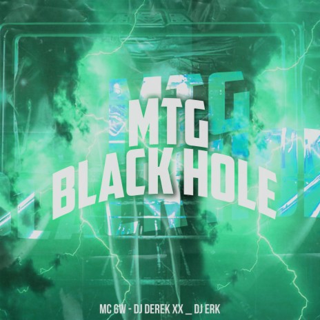 Mtg - Black Hole ft. DJ Derek XX & DJ ERK | Boomplay Music