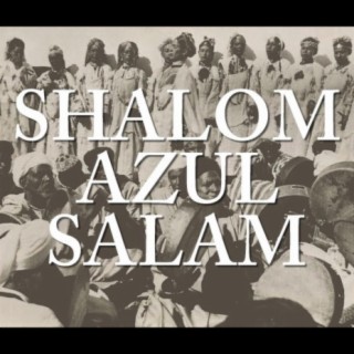 Shalom Azul Salam