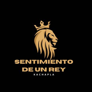 Sentimiento de un Rey