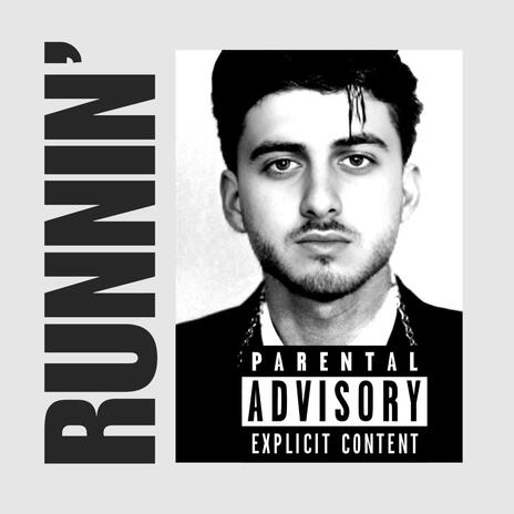 Runnin' | Boomplay Music