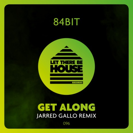 Get Along (Jarred Gallo Extended Remix)