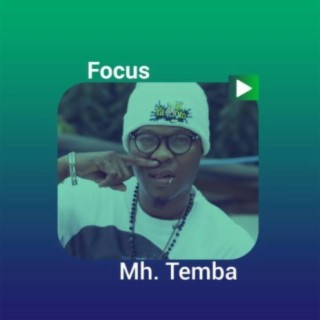 Focus: Mh Temba!!