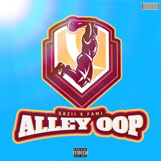 ALLEY OOP Pt. 2 ft. FAMI lyrics | Boomplay Music