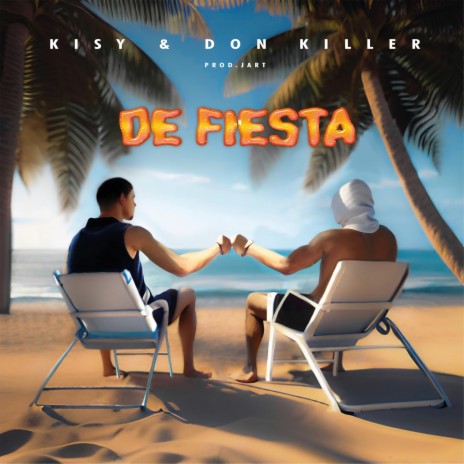 De Fiesta ft. Don Killer | Boomplay Music