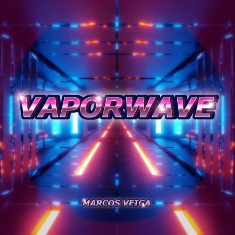 Vaporwave | Boomplay Music