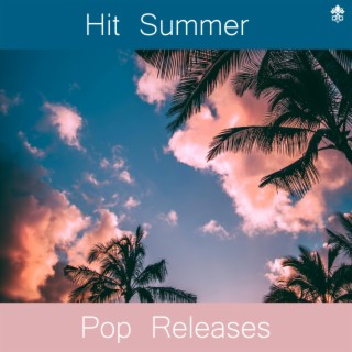 Hit Summer Pop Releases