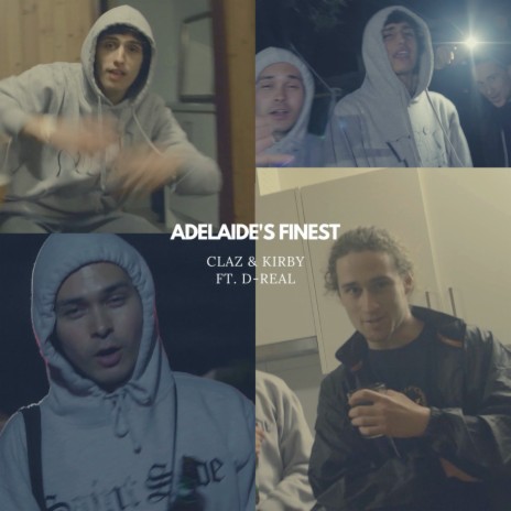 Adelaide's Finest ft. Claz & D-Real
