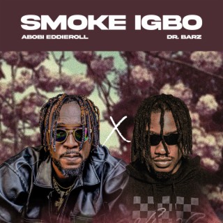 Smoke Igbo