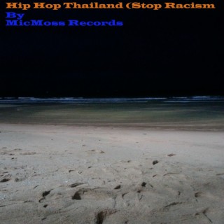 Hip Hop Thailand (Stop Racism)