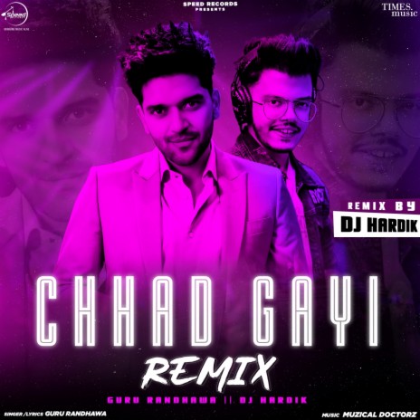 Chhad Gayi Remix By DJ Hardik | Boomplay Music