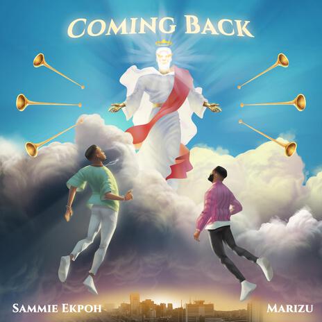 Coming Back ft. Marizu | Boomplay Music