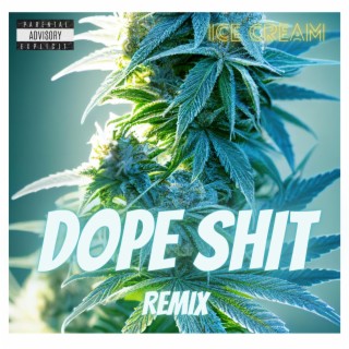 Dope Shit (Remix)