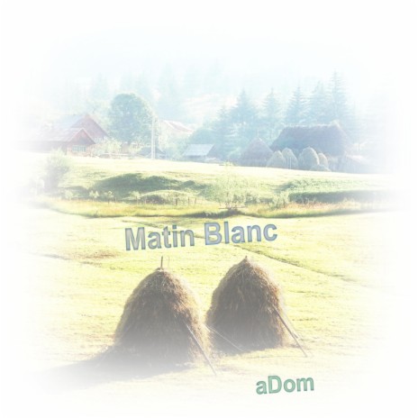 Matin Blanc | Boomplay Music