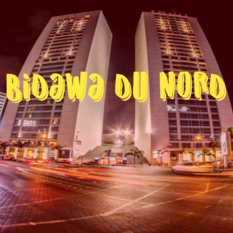 Bidawa du nord | Boomplay Music