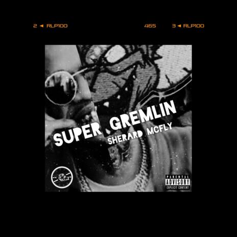 Super Gremlin | Boomplay Music