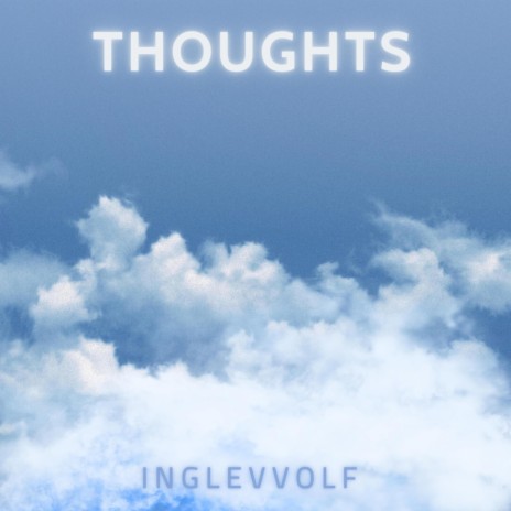 Thoughts | Boomplay Music