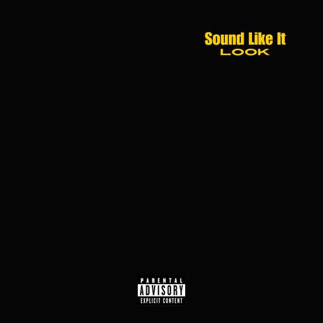 Sound Like It Look ft. Kocaine Ghost | Boomplay Music